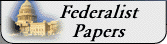 Click here to view the Federalist Papers text